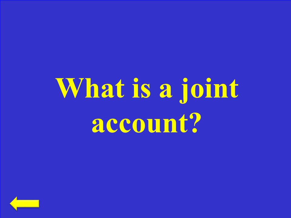 A checking account opened with another person is this type of account Checking– 200