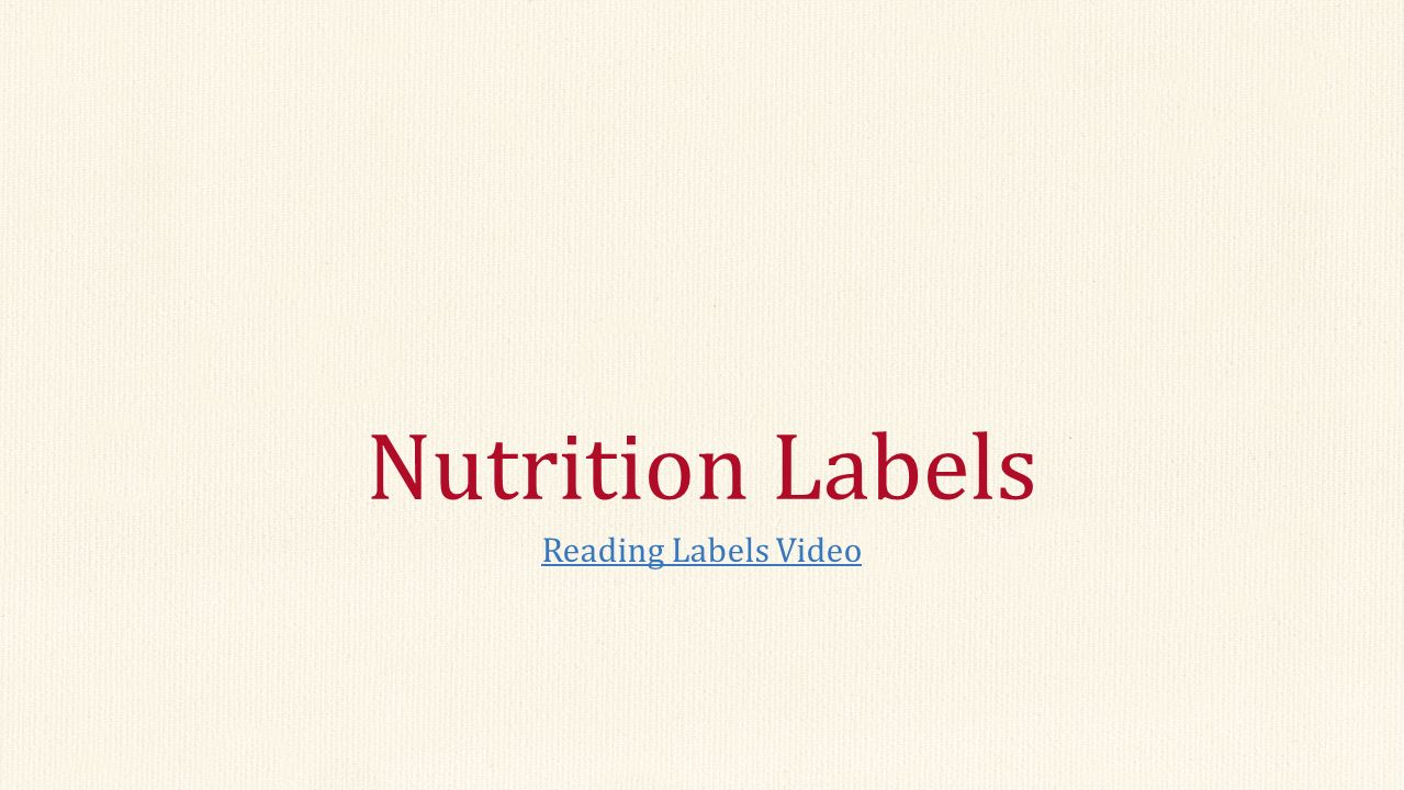 Nutrition Labels Reading Labels Video