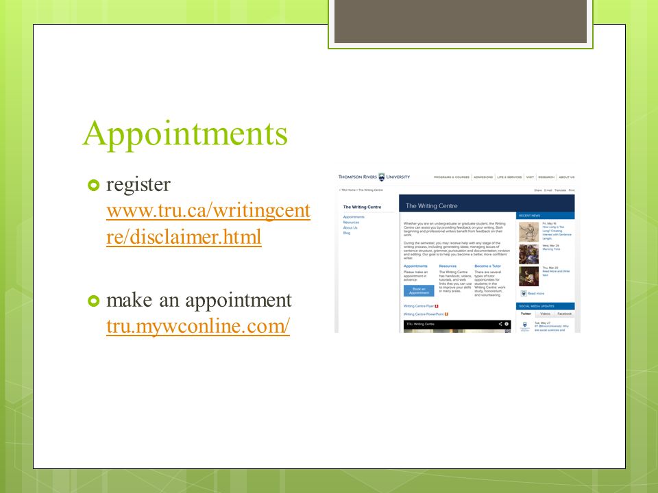 Appointments  register   re/disclaimer.html   re/disclaimer.html  make an appointment tru.mywconline.com/ tru.mywconline.com/
