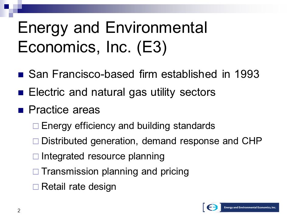 2 Energy and Environmental Economics, Inc.
