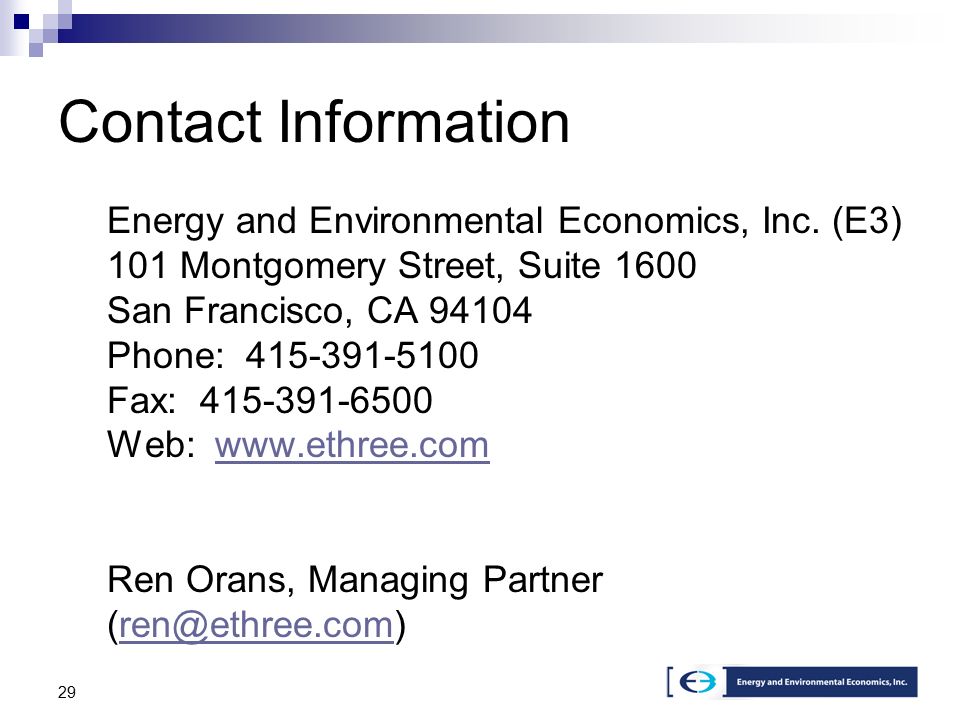 29 Contact Information Energy and Environmental Economics, Inc.