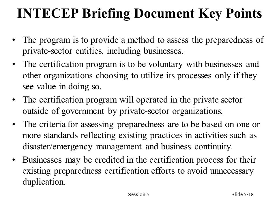 INTECEP Briefing Document Key Points The program is to provide a method to assess the preparedness of private-sector entities, including businesses.