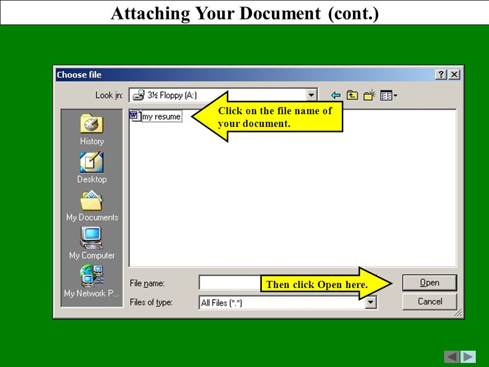 Click on the file name of your document. Then click Open here. Attaching Your Document (cont.)