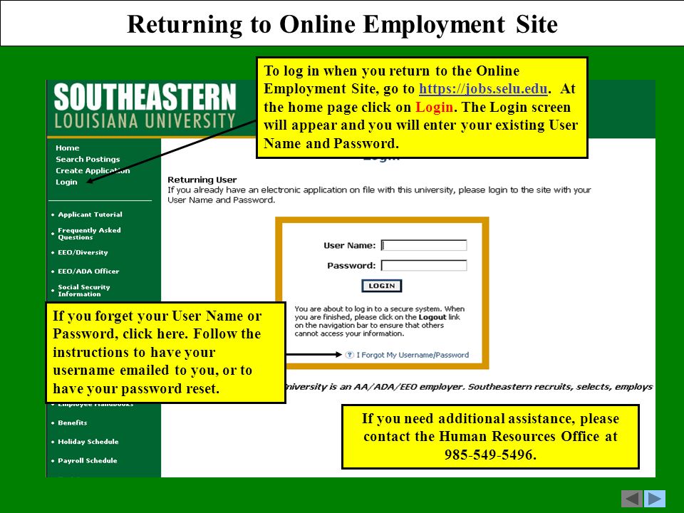 To log in when you return to the Online Employment Site, go to