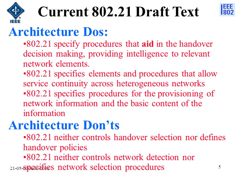 xx Current Draft Text Architecture Dos: specify procedures that aid in the handover decision making, providing intelligence to relevant network elements.