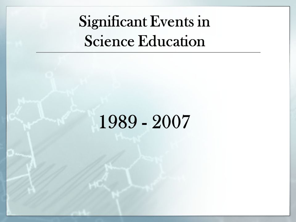 Significant Events in Science Education