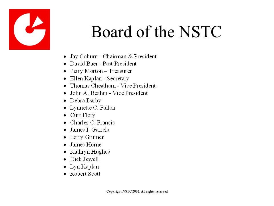 Copyright NSTC All rights reserved Board of the NSTC