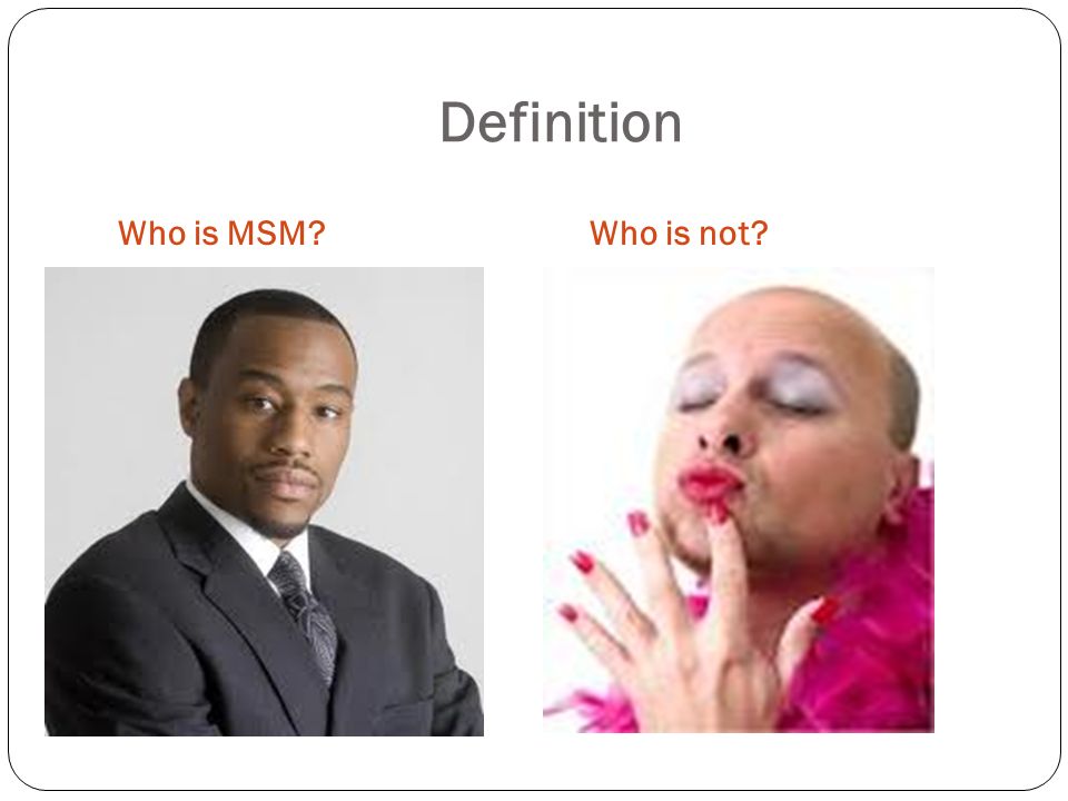 Definition Who is MSM Who is not