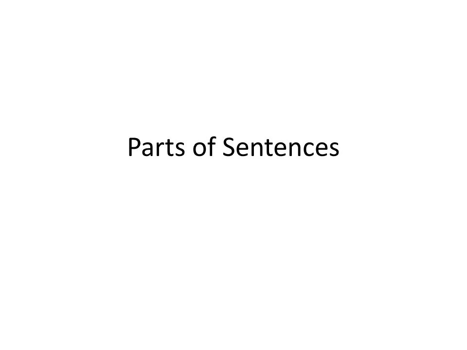 Parts of Sentences