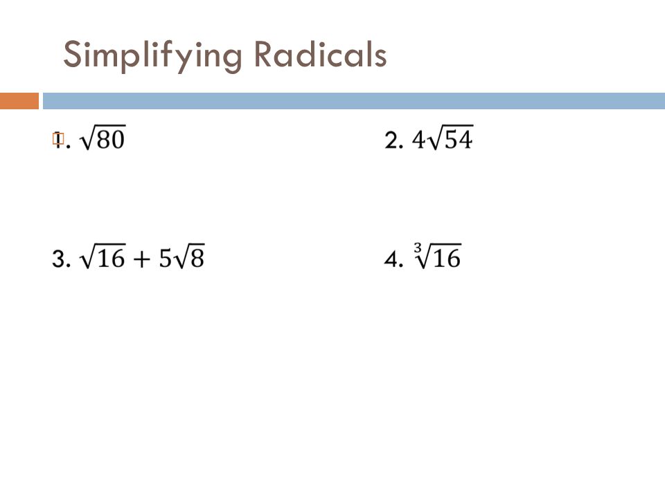 Simplifying Radicals 