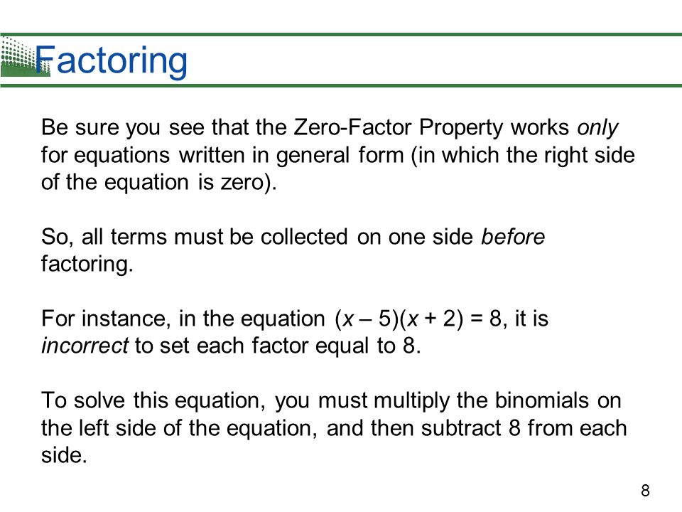 P 1 Quadratic Equations And Applications Copyright Cene 8 Factoring Be Sure You See That The Zero Factor Property Works Only For Equations
