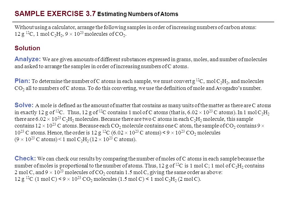 Practice Exercise Write Balanced Chemical Equations For The Sample Exercise 3 7 Estimating Numbers Of Atoms Without Using A Calculator Arrange The Following Samples