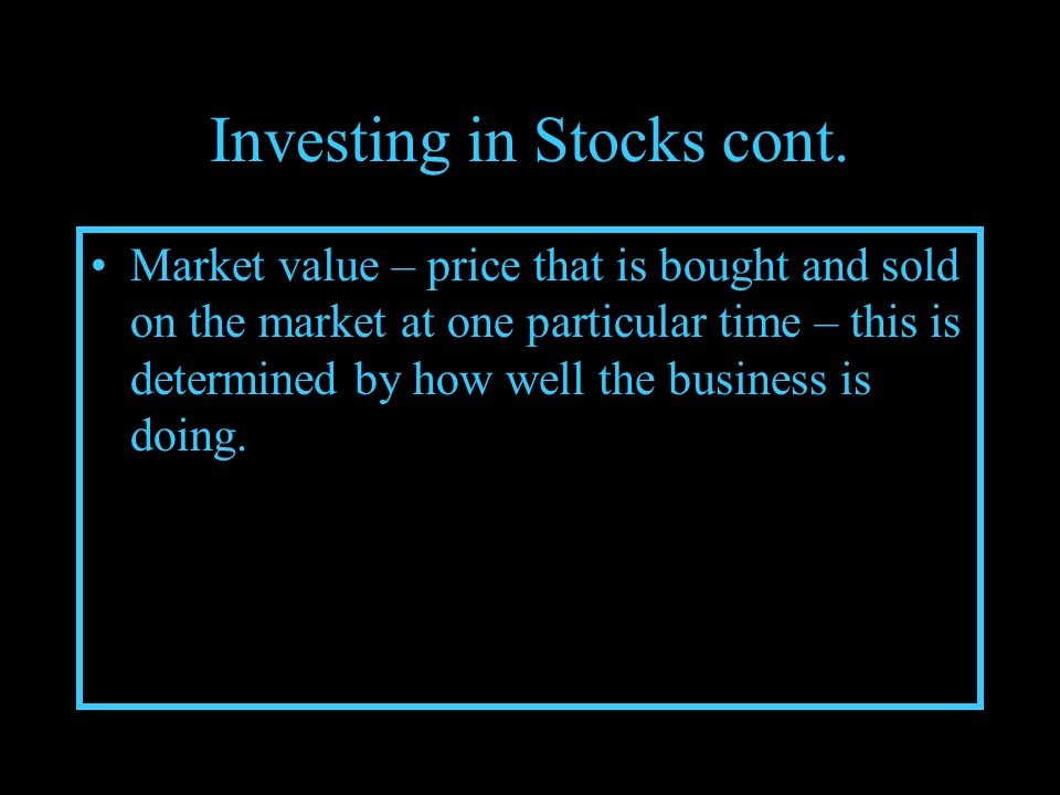 Investing in Stocks cont.