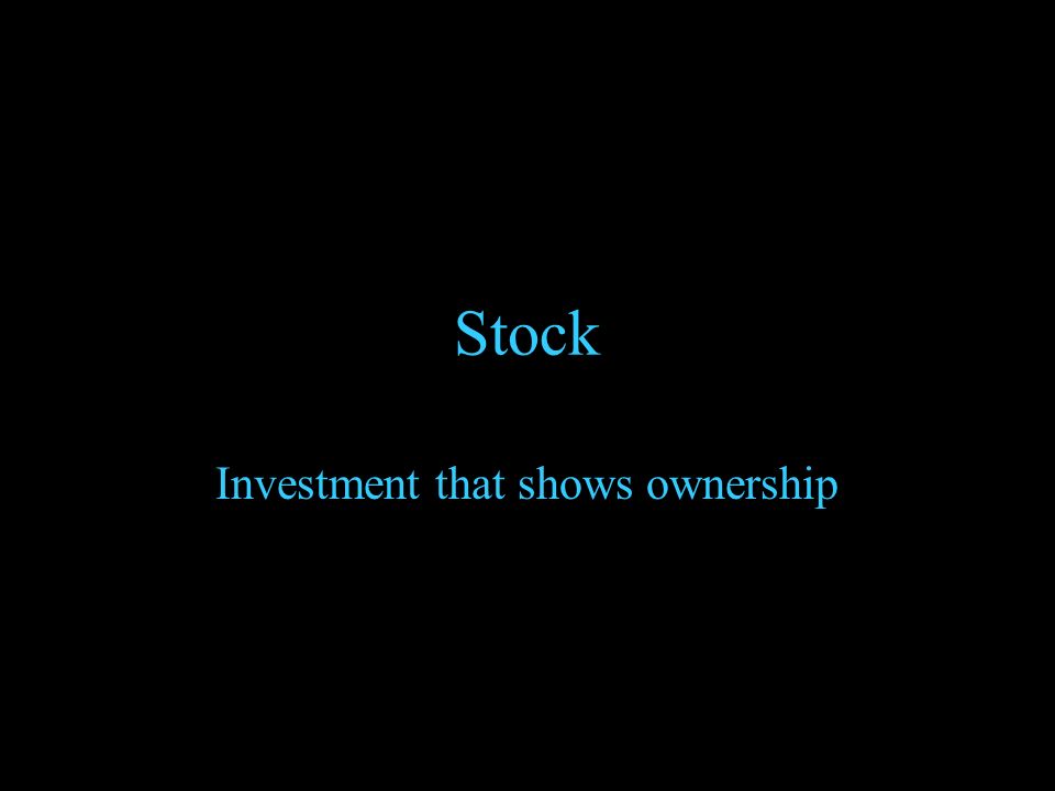 Stock Investment that shows ownership