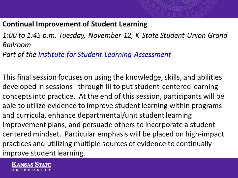 Continual Improvement of Student Learning 1:00 to 1:45 p.m.