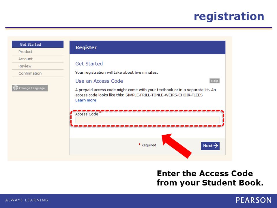 registration Enter the Access Code from your Student Book.