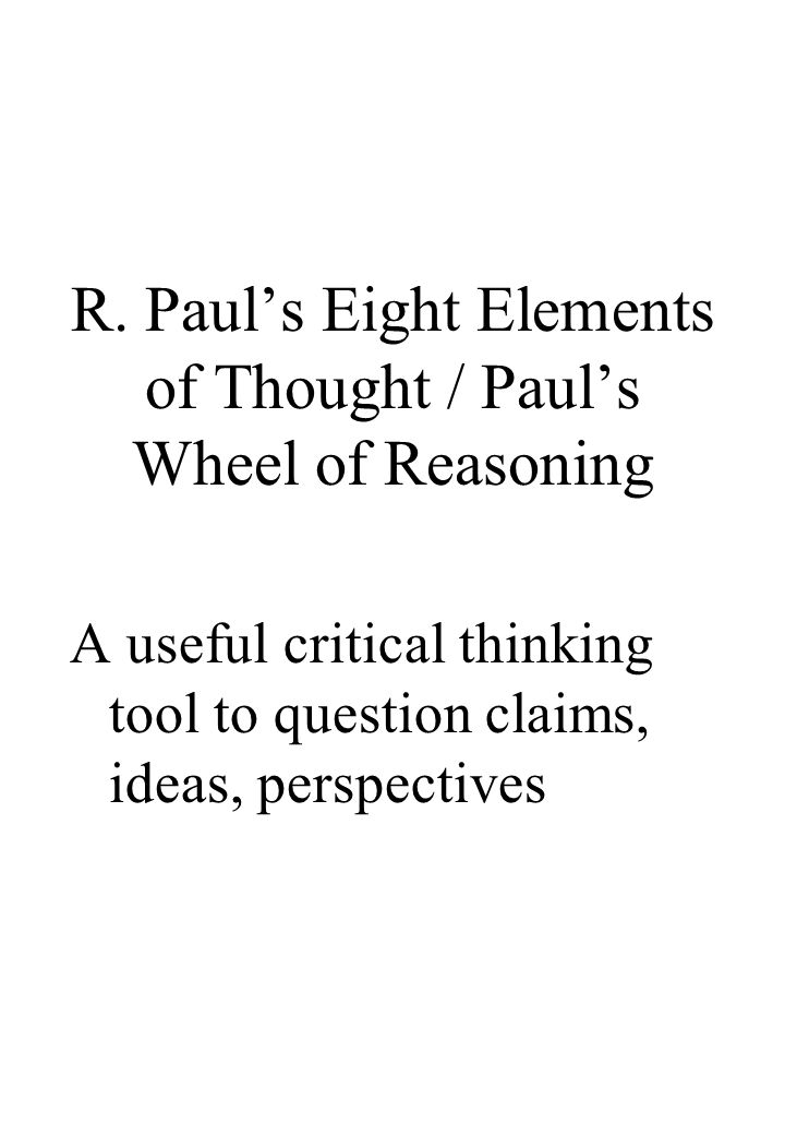 richard paul critical thinking biography richard paul critical thinking biography