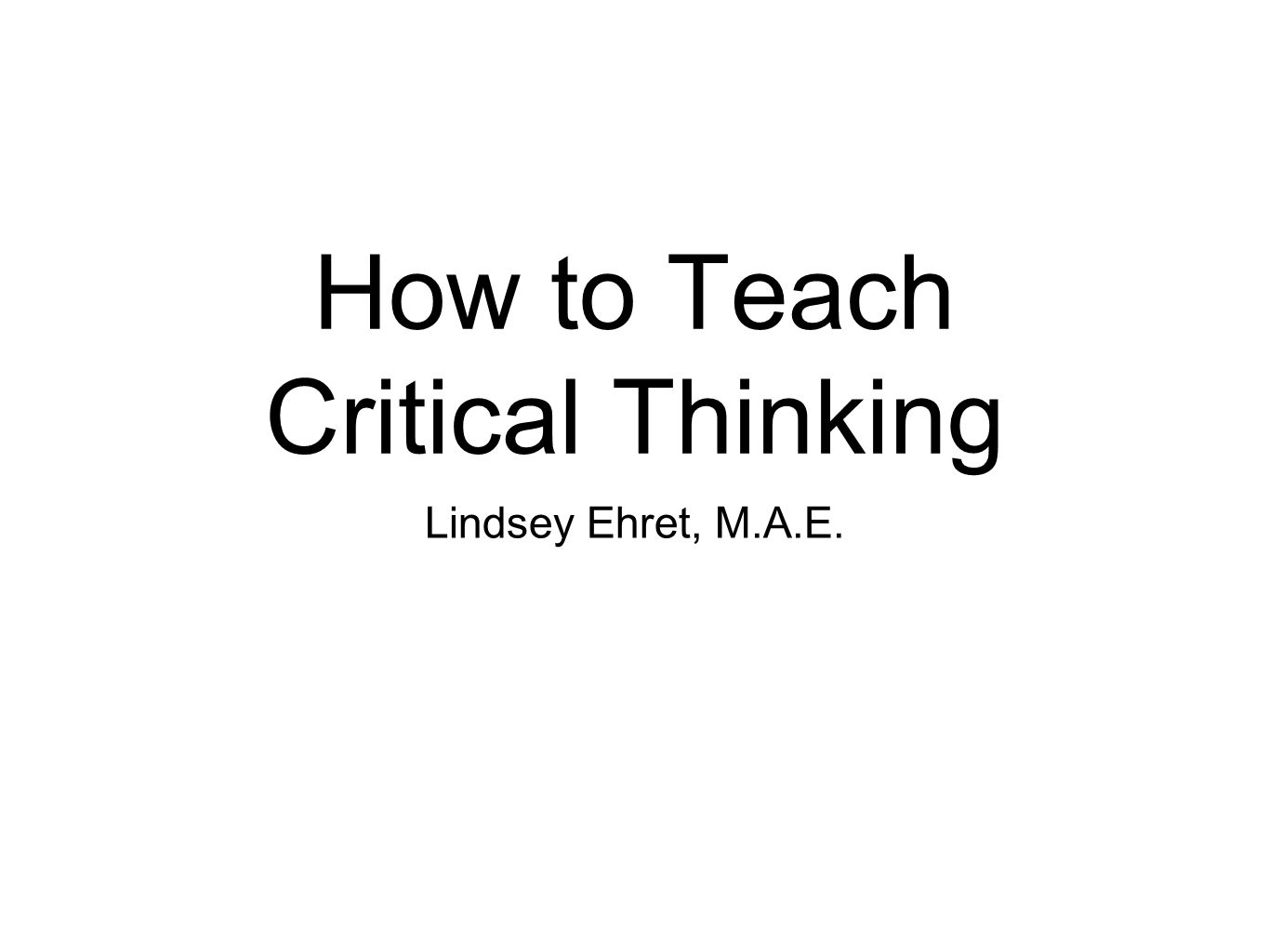 Can You Teach Critical Thinking