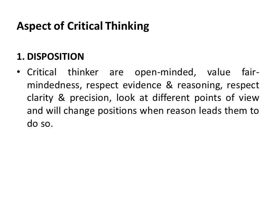 Open-mindedness facione's critical thinking dispositions