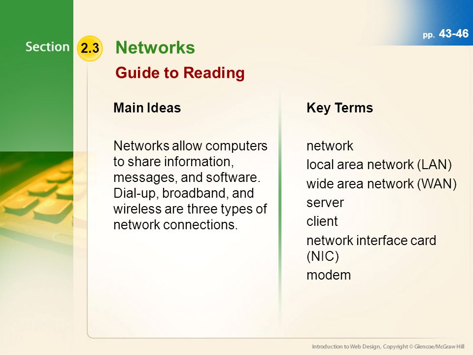 Networks Guide to Reading Main Ideas Networks allow computers to share information, messages, and software.