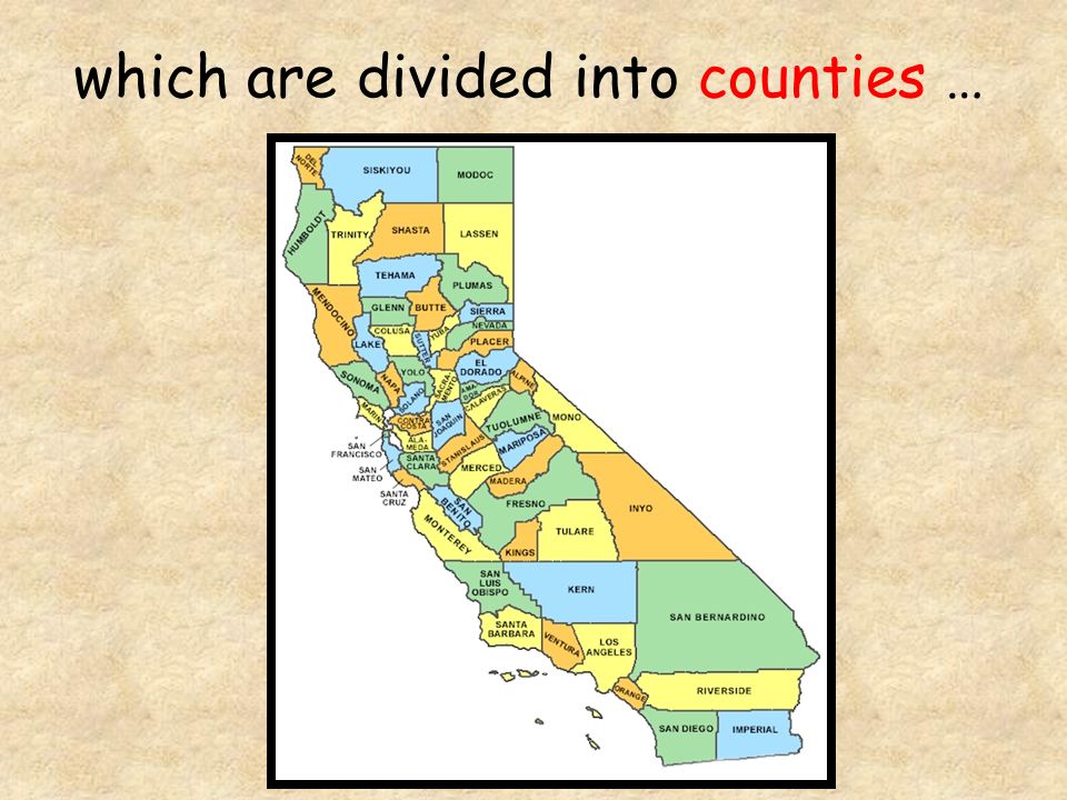 which are divided into counties …