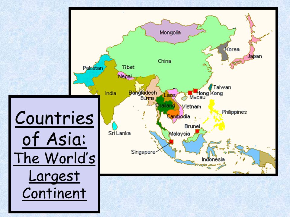 Countries of Asia: The World’s Largest Continent