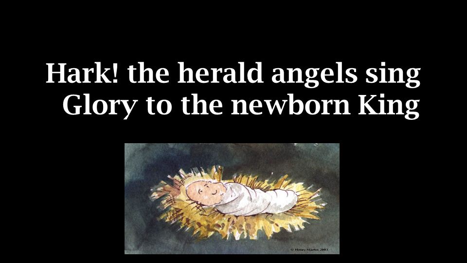 With angelic host proclaim Christ is born in Bethlehem