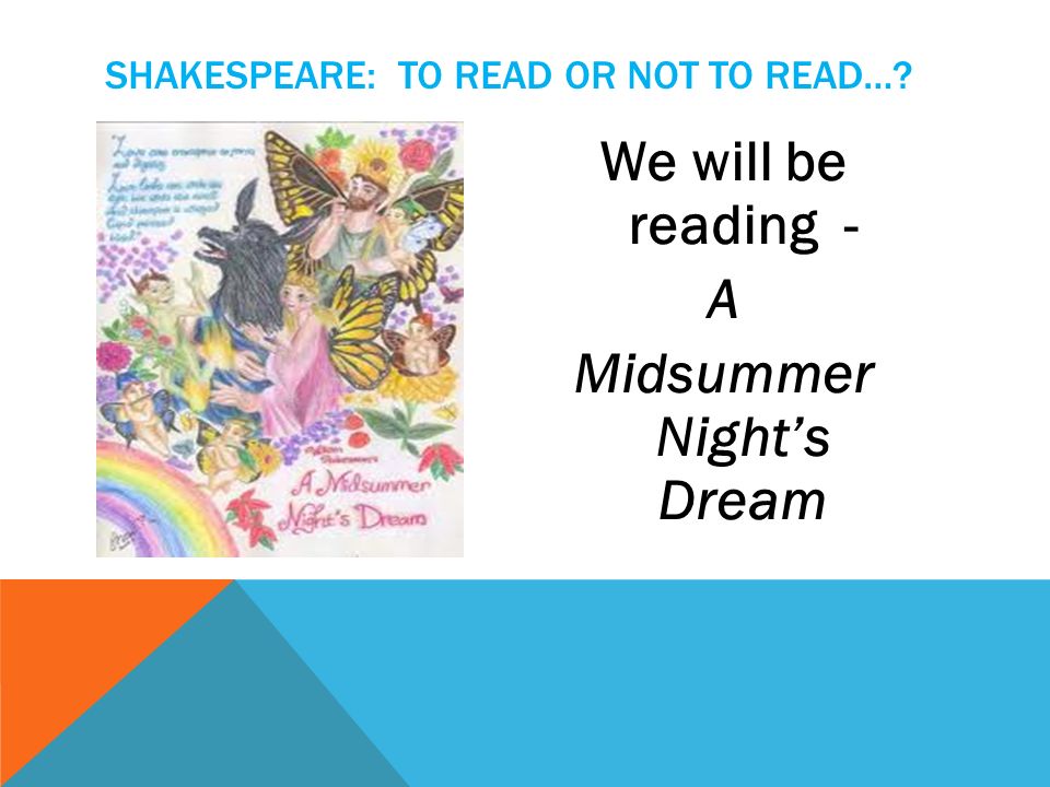 SHAKESPEARE: TO READ OR NOT TO READ….