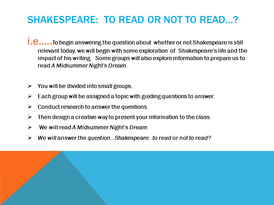 SHAKESPEARE: TO READ OR NOT TO READ….