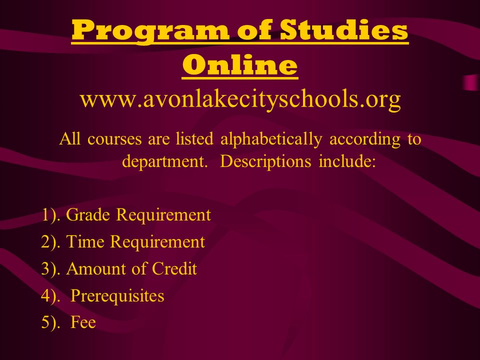 Program of Studies Online   All courses are listed alphabetically according to department.