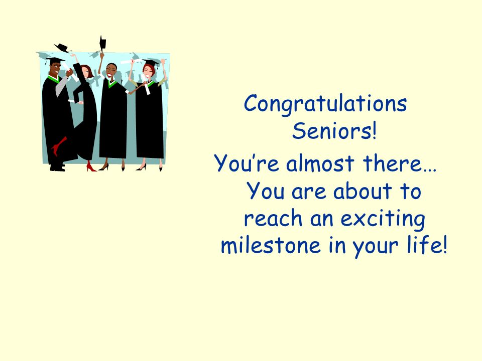 Congratulations Seniors.