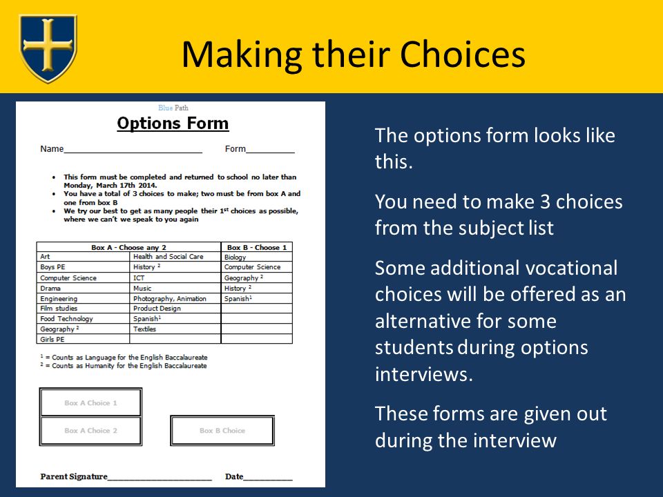 Making their Choices The options form looks like this.