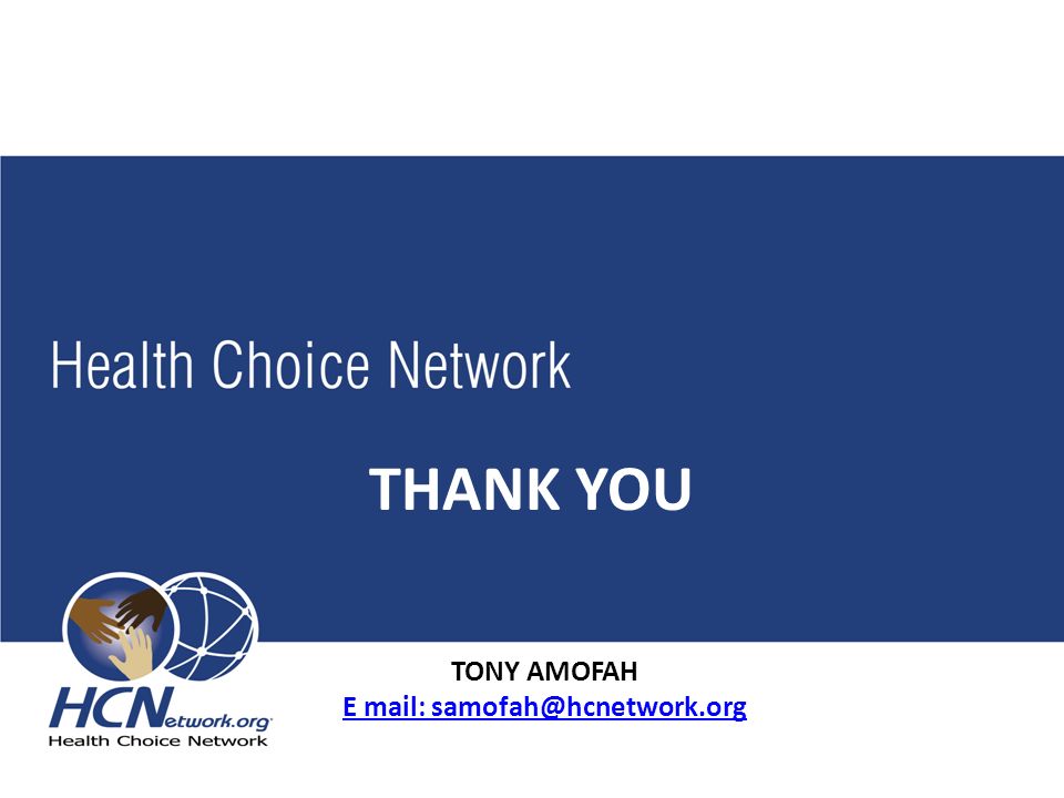 THANK YOU TONY AMOFAH E mail:
