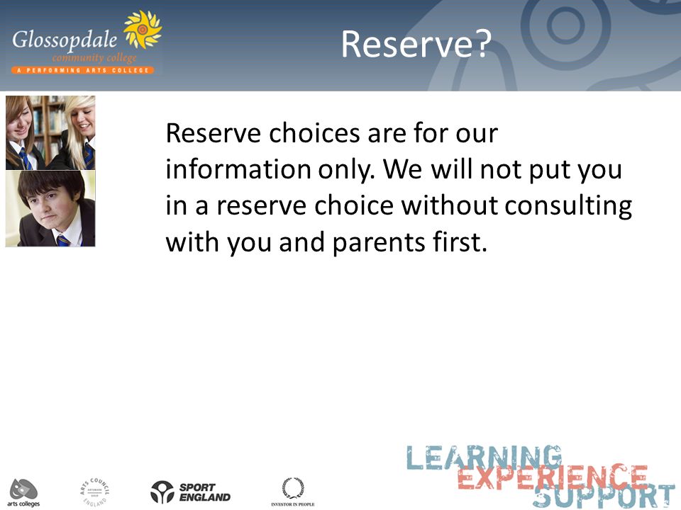 Reserve. Reserve choices are for our information only.