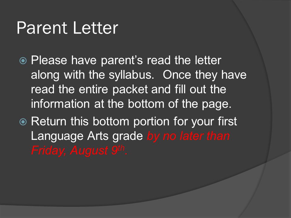 Parent Letter  Please have parent’s read the letter along with the syllabus.