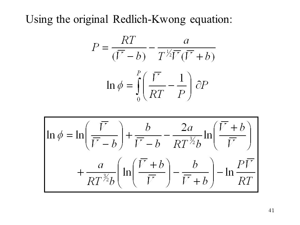 1 Non Ideal Fluid Behavior 2 Geneous Fluids Are Normally 41 Using The Original Redlich Kwong Equation