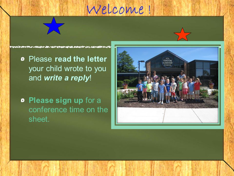 Welcome . Please read the letter your child wrote to you and write a reply.