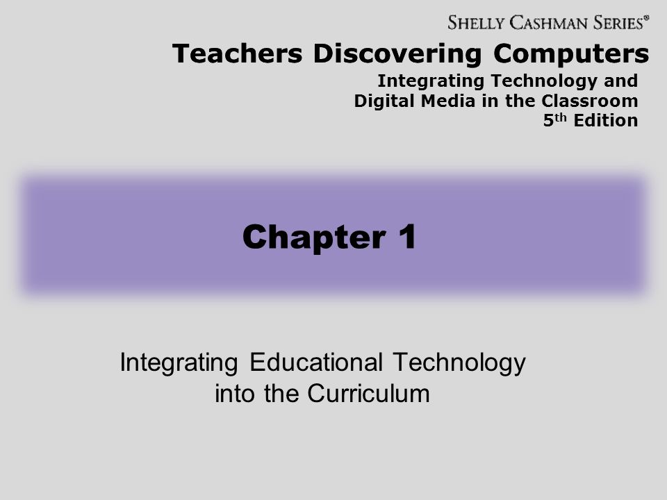 Teachers Discovering Computers Integrating Technology And Digital 4 Teachers Discovering Computers Integrating Technology And Digital Media In The Clroom 5 Th Edition Educational Into