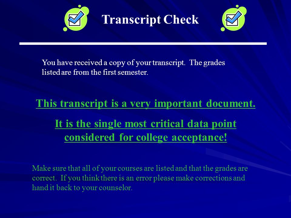 Transcript Check You have received a copy of your transcript.