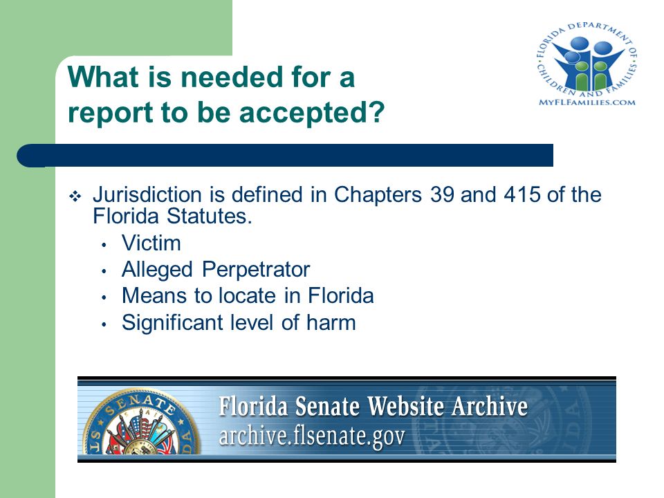 What is needed for a report to be accepted.