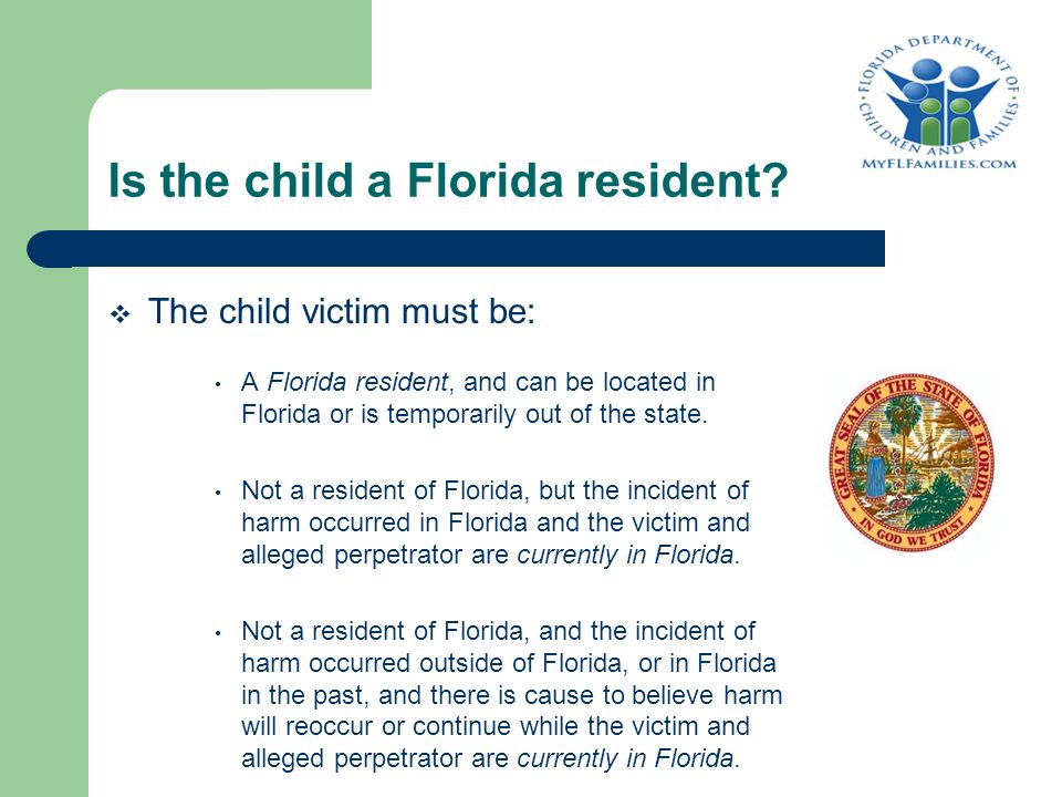 Is the child a Florida resident.