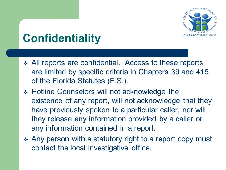 Confidentiality  All reports are confidential.