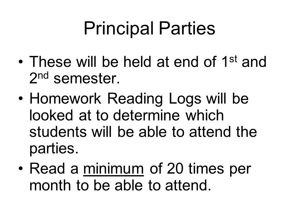 Principal Parties These will be held at end of 1 st and 2 nd semester.