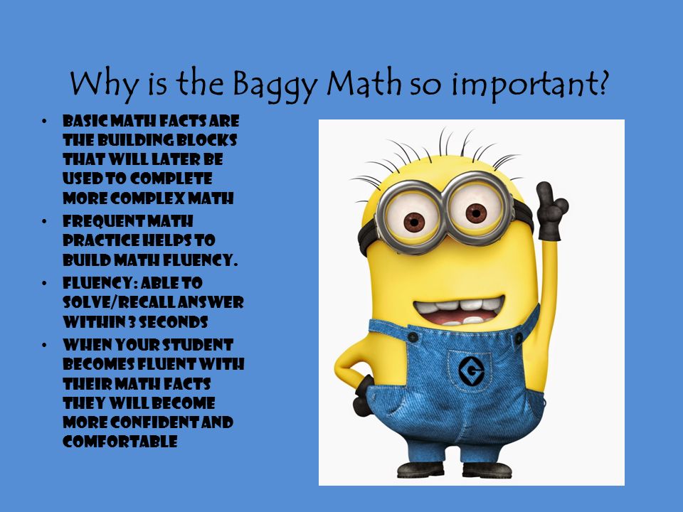 Basic math facts are the building blocks that will later be used to complete more complex math Frequent math practice helps to build math fluency.