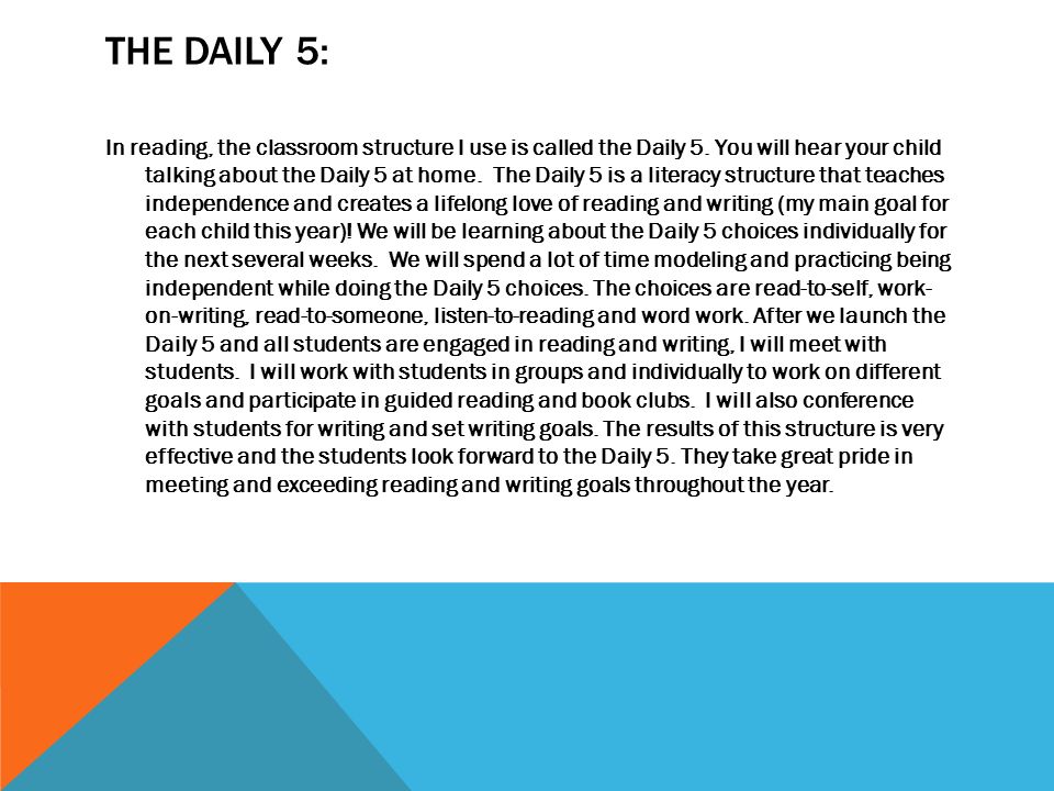THE DAILY 5: In reading, the classroom structure I use is called the Daily 5.