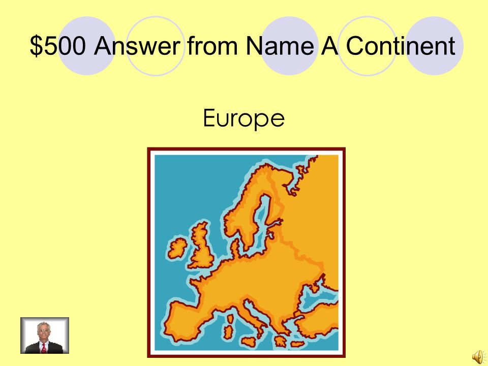 $500 Question from Name A Continent Which continent is this