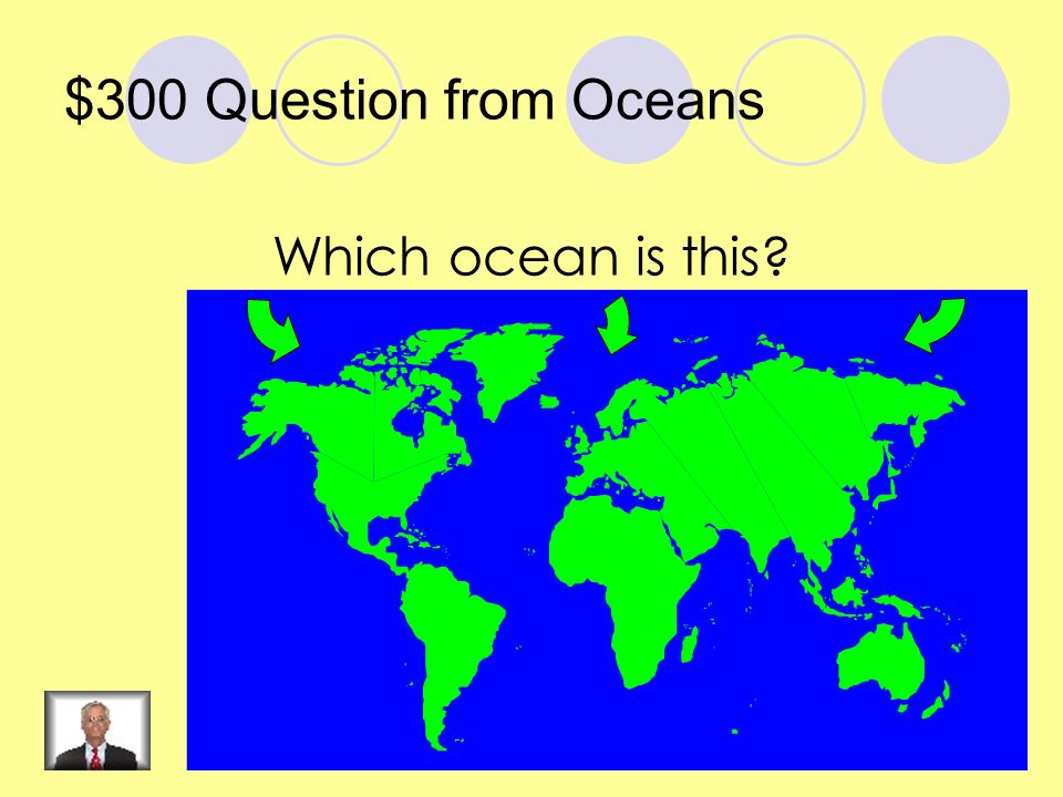 $200 Answer from Oceans Atlantic Ocean