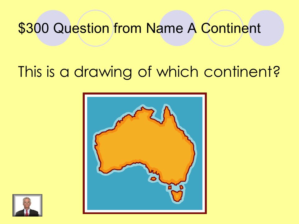$200 Answer from Name A Continent North America