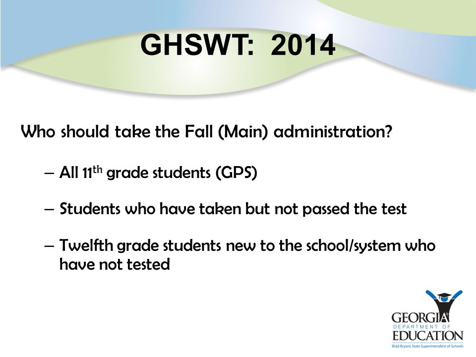 GHSWT: 2014 Who should take the Fall (Main) administration.
