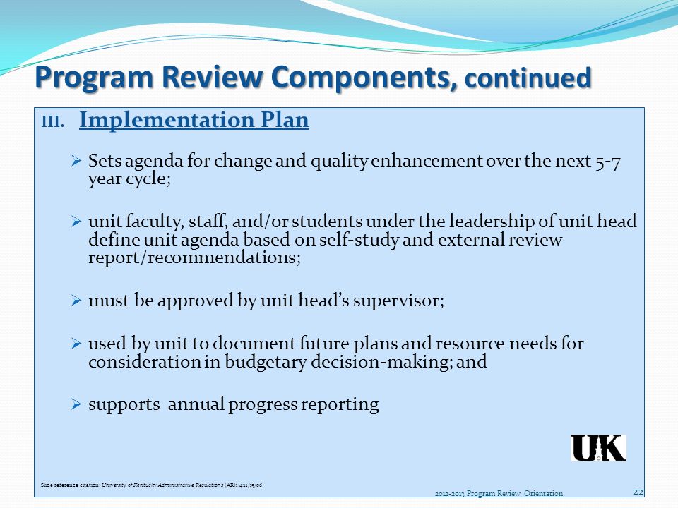 Program Review Components, continued III.